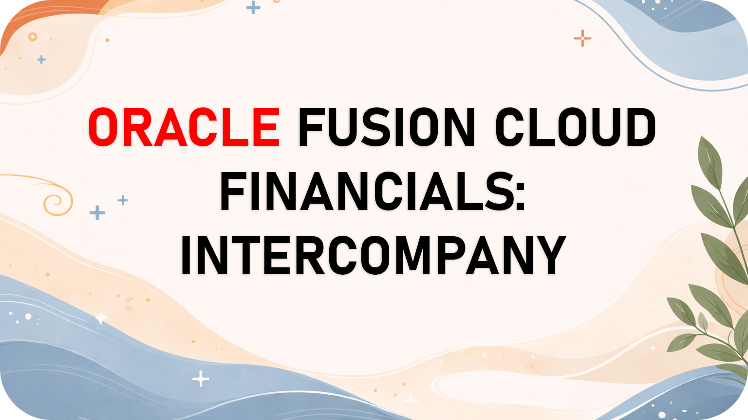 Oracle Fusion Intercompany
