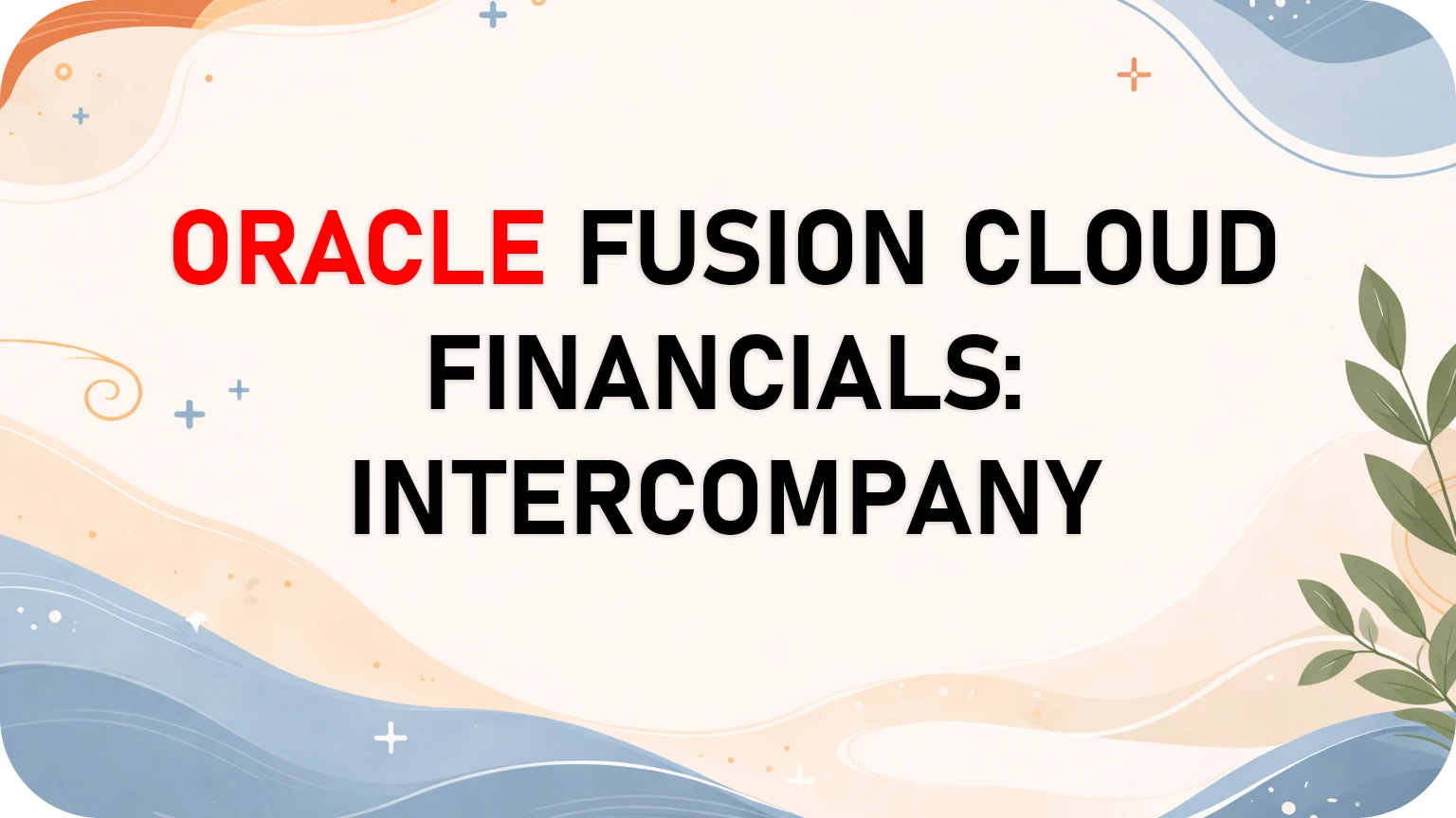 Oracle Fusion Intercompany