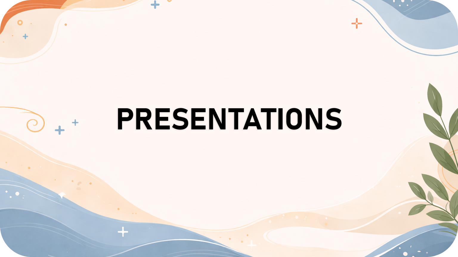 How to Create a Presentation