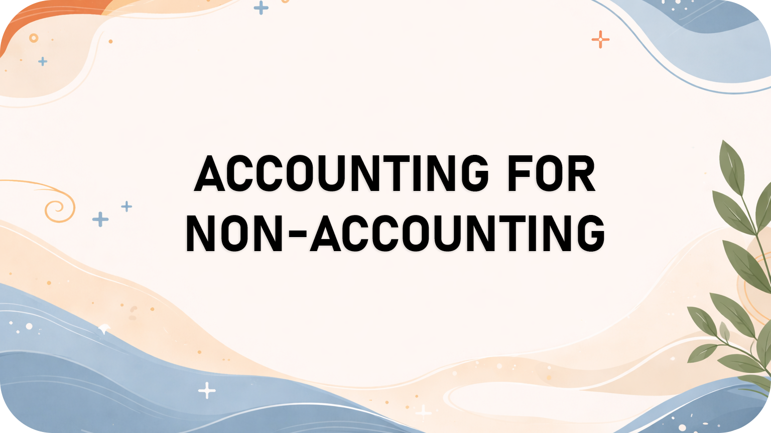 Accounting for Non-accountants