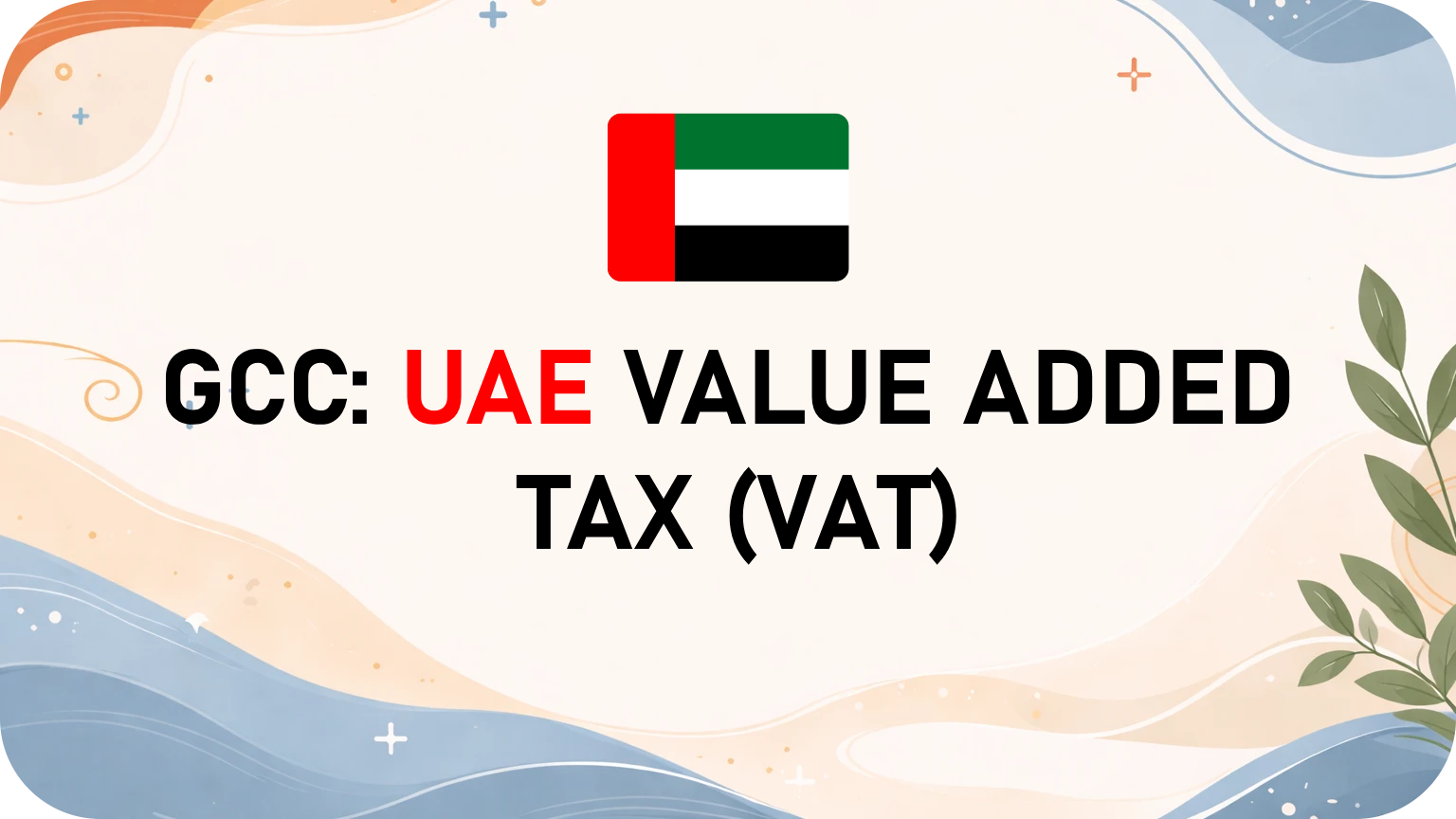 UAE Value Added Tax (VAT)
