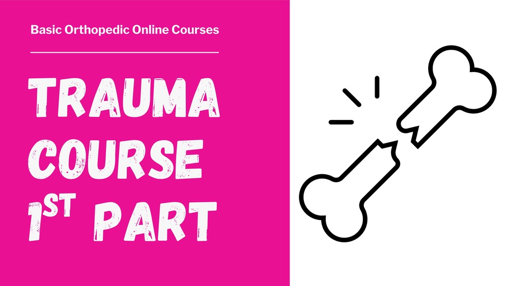 Trauma Course - First Part