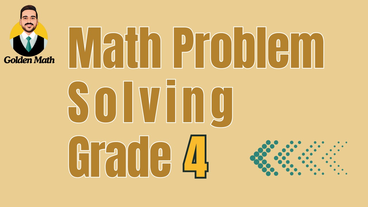 Math Problem Solving Grade 4