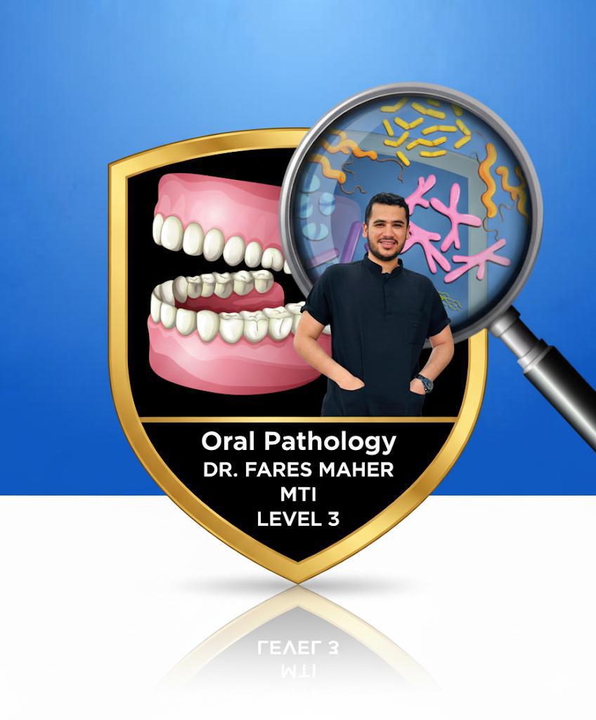oral pathology - Dr.Fares Maher