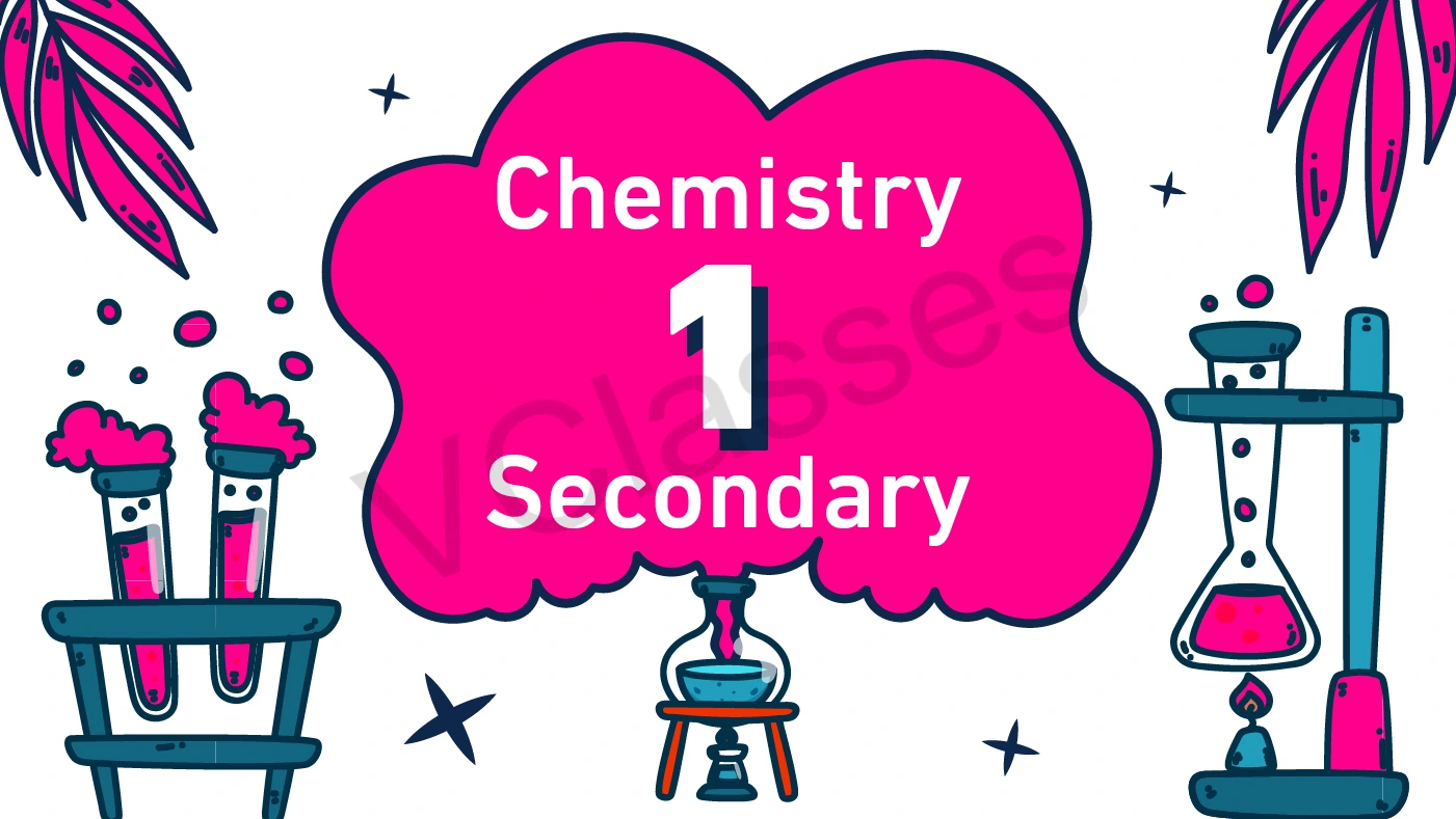 Chemistry - Second Term-First grade secondary