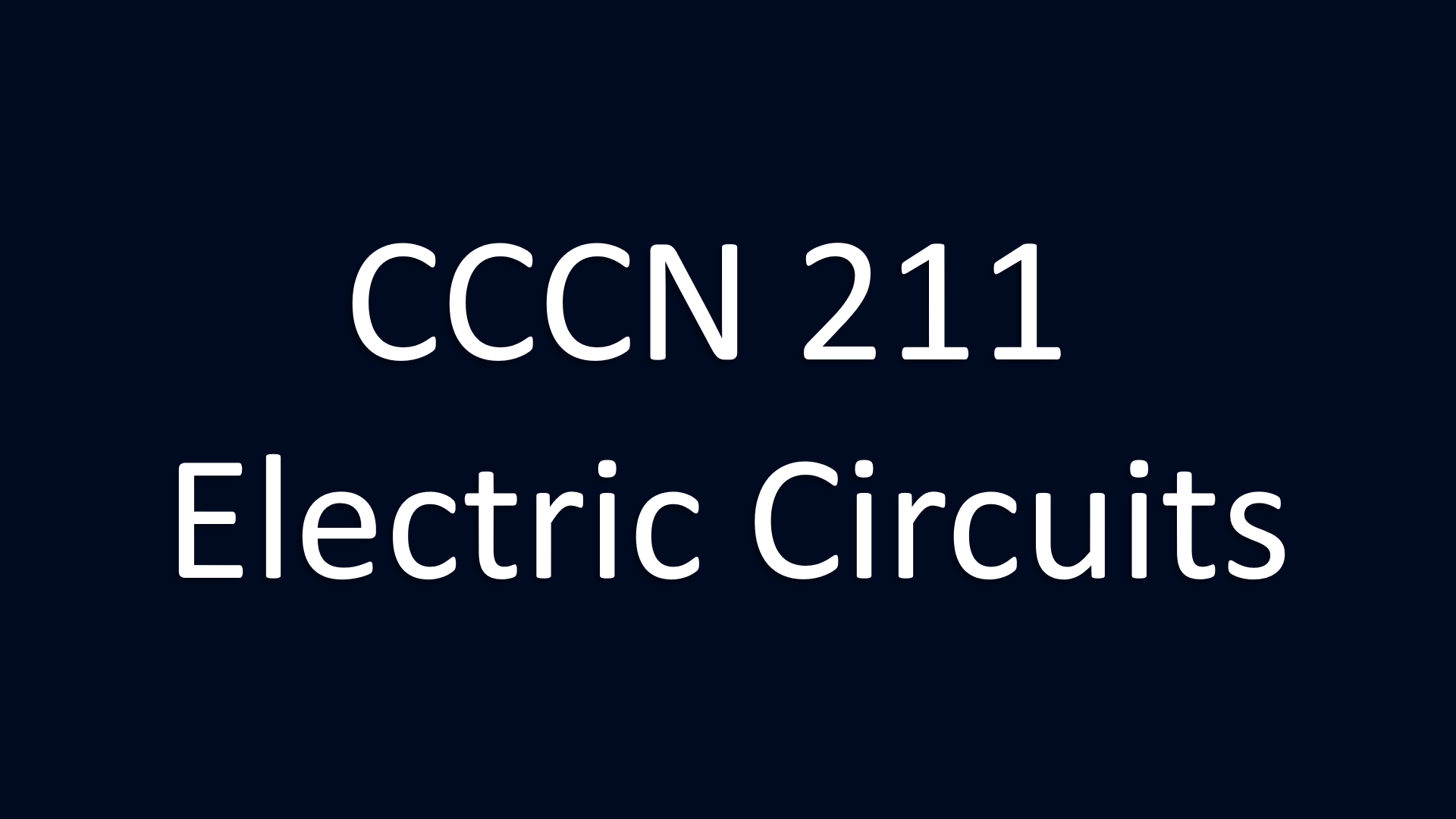 CCCN 211 Electric Circuits ( MID-1 ) دوائر كهرية