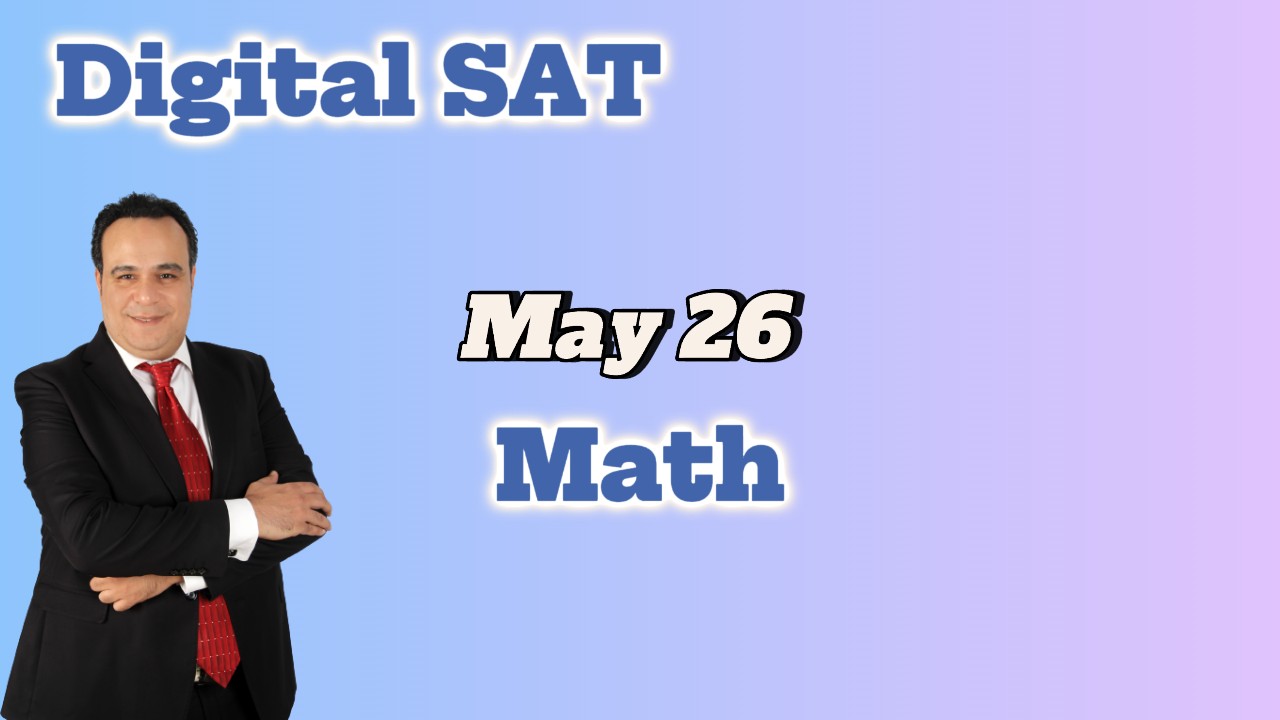 DSAT May 26 Math